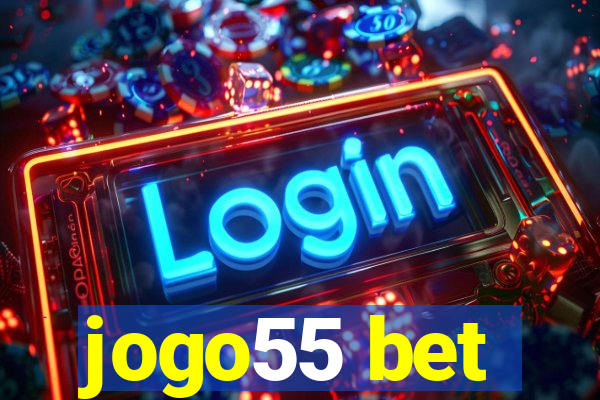 jogo55 bet
